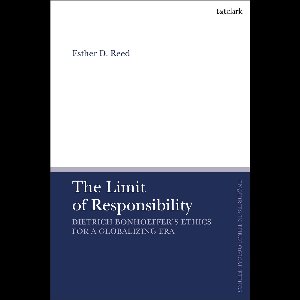 T&T Clark Enquiries in Theological Ethics-The Limit of Responsibility