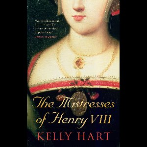 The Mistresses of Henry VIII