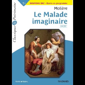 Le Malade imaginaire - Classiques et Patrimoine