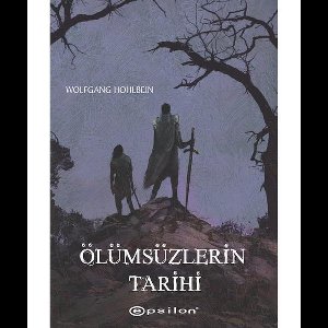 Ölümsüzlerin Tarihi