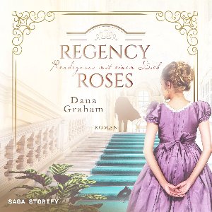 Regency Roses. Rendezvous mit einem Dieb
