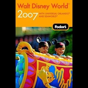 Fodor's Walt Disney World, Universal Orlando and Seaworld