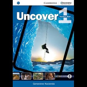 Uncover- Uncover Level 1 Teacher's Book