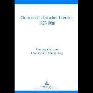 China in der deutschen Literatur 1827-1988