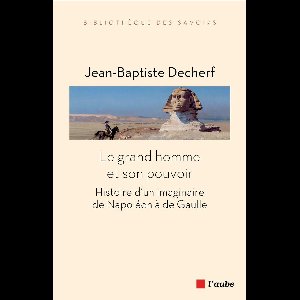 Le grand homme et son pouvoir