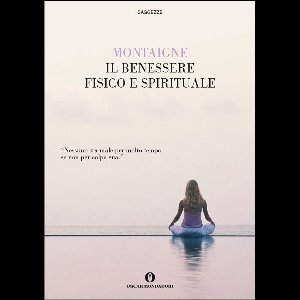 Il benessere fisico e spirituale