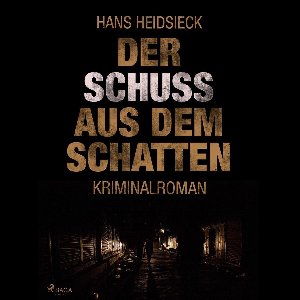 Der Schuss aus dem Schatten