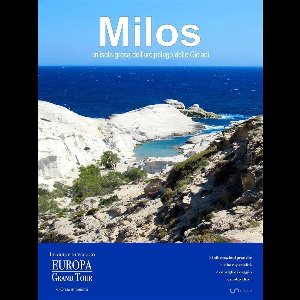 Milos, un’isola greca dell’arcipelago delle Cicladi