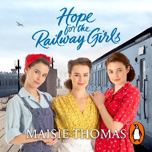 The railway girls series5- Hope for the Railway Girls