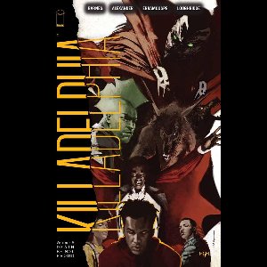 Killadelphia - Killadelphia Vol. 6