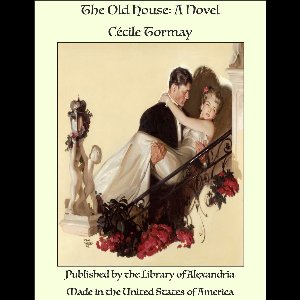 The Old House: A Novel