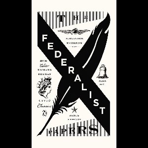 The Federalist Papers
