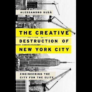 The Creative Destruction of New York City