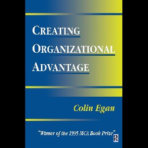 Creating Organizational Advantage