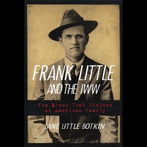Frank Little and the IWW