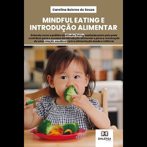 Mindful Eating e Introdução Alimentar