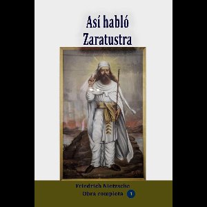 Obra completa 1 - Así habló Zaratustra