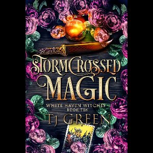 White Haven Witches 10 - Stormcrossed Magic