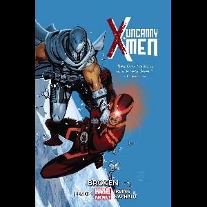 Uncanny X-Men Vol. 2: Broken