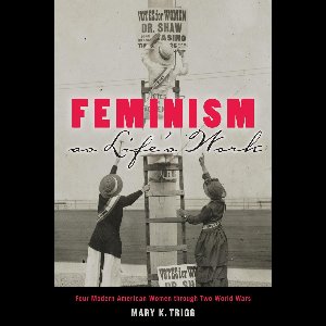 Feminism as Life's Work