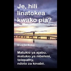 Je, hili linatokea kwako pia? Matukio ya ajabu, matukio ya mbeleni, telepathy, ndoto za kinabii.