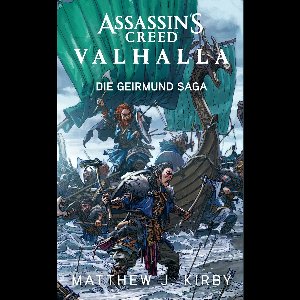 Assassin's Creed - Assassin's Creed Valhalla: Die Geirmund Saga