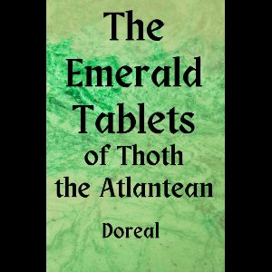 The Emerald Tablets of Thoth The Atlantean