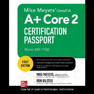 Mike Meyers' CompTIA A+ Core 2 Certification Passport (Exam 220-1102)