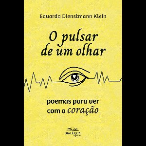 O pulsar de um olhar