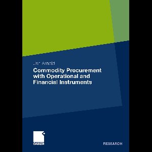 Commodity Procurement with Operational and Financial Instruments