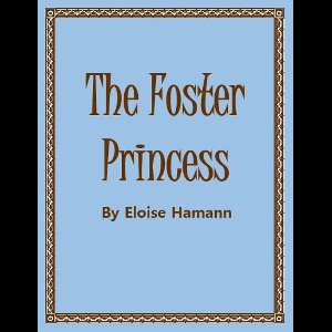 The Foster Princess