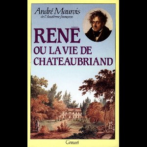 René ou la vie de Chateaubriand