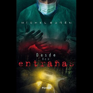 Desde las entrañas
