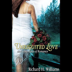 Unrequited Love and Other Tales of Romance