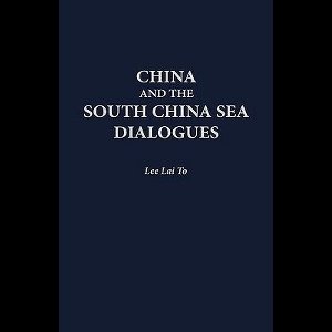 China And The South China Sea Dialogues
