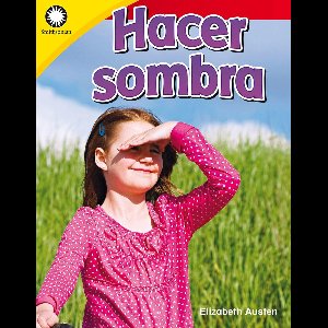 Smithsonian: Informational Text - Hacer sombra