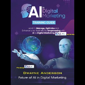 AI in Digital Marketing Training Guide