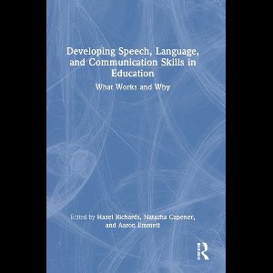 Developing Speech, Language, and Communication Skills in Education