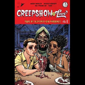 CREEPSHOW 1 - Creepshow Loveshow #1