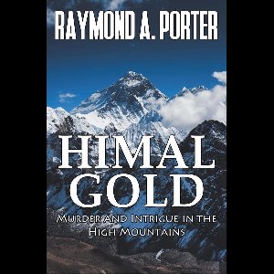 Himal Gold: Murder and Intrigue in the High Mountains