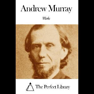 Works of Andrew Murray
