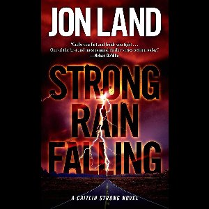 Caitlin Strong Novels 5 - Strong Rain Falling