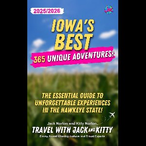 Iowa's Best: 365 Unique Adventures