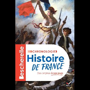Bescherelle - Chronologie de l'histoire de France