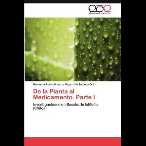 de La Planta Al Medicamento. Parte I