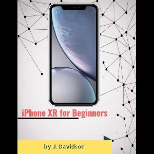 iPhone XR for Beginners