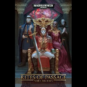Warhammer 40,000 - Rites of Passage