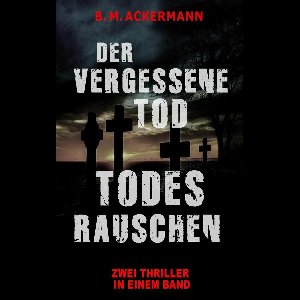 Der vergessene Tod / Todesrauschen
