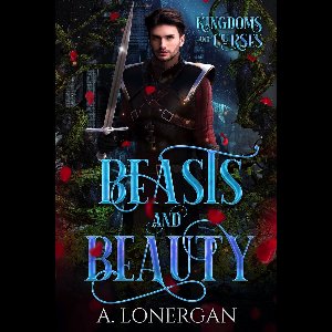Kingdoms and Curses 2 - Beasts and Beauty