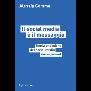 Il social media è il messaggio